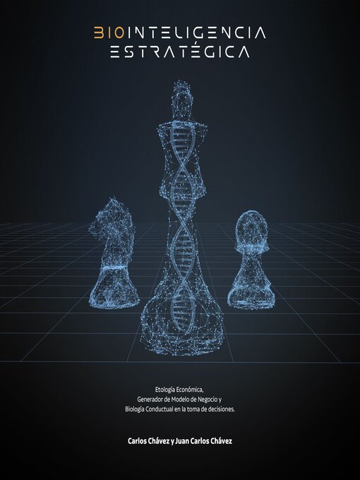 Title details for Biointeligencia Estratégica by Juan Carlos Chávez - Available